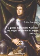 Il Primo parlamento generale del Regno aragonese di Napoli di Guido D'Agostino edito da Edizioni Scientifiche Italiane
