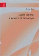 Eventi culturali e percorsi di formazione di Renza Cerri edito da Aracne