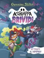 Attenti al vampiro! di Geronimo Stilton edito da Piemme