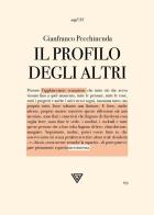 Il profilo degli altri di Gianfranco Pecchinenda edito da Perrone