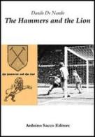 The hammers and the lion di Danilo De Nardis edito da Sacco