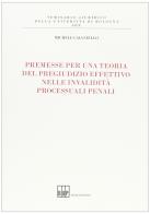 Premesse per una teoria del pregiudizio effettivo di Michele Caianiello edito da Bononia University Press