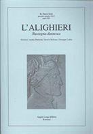 L' Alighieri. Rassegna dantesca vol.41 edito da Longo Angelo