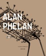 Alan Phelan. Fragile absolutes edito da Charta