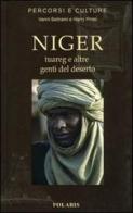 Niger. Tuareg e altre genti del deserto di Vanni Beltrami, Harry Proto edito da Polaris