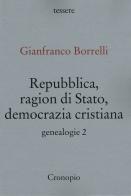 Genealogie vol.2 di Gianfranco Borrelli edito da Cronopio