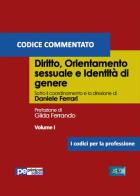 Diritto, orientamento sessuale e identità di genere. Codice commentato vol.1 edito da Primiceri Editore