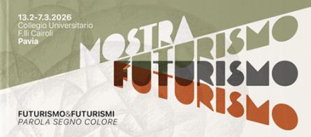 Mostra futurismo. Parola segno colore di Collegio F.lli Cairoli edito da Univers