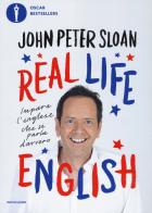 Real life english di John Peter Sloan edito da Mondadori