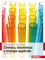 Chimica biochimica e biologia applicata di Massimo Stefani, Niccolò Taddei edito da Zanichelli