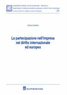 Partecipazione nell'impresa nel diritto internazionale ed europeo di Carla Gulotta edito da Giuffrè