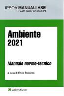 Ambiente 2021. Manuale normo-tecnico edito da Ipsoa