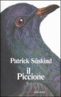 Il piccione di Patrick Süskind edito da Longanesi