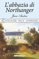 L' Abbazia di Northanger di Jane Austen edito da La Rana Volante