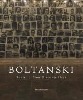 Boltanski. Souls. From place to place. Ediz. illustrata edito da Silvana
