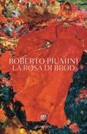 La rosa di Brod di Roberto Piumini edito da Bompiani