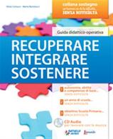 Recuperare, integrare, sostenere. Guida didattica di Silvia Cortucci, Marta Bartolucci edito da Raffaello