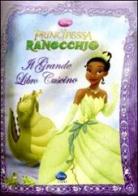 La principessa e il ranocchio. Il grande libro cuscino edito da Walt Disney Company Italia