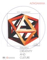 Altagamma. Italian creativity and culture 25th anniversary. Ediz. a colori di Edoardo Carloni edito da Skira