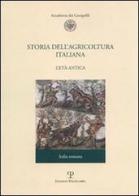 Storia dell'agricoltura italiana vol.1.2 edito da Polistampa