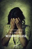 Nessuno escluso di M. J. Arlidge edito da Corbaccio