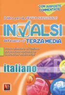 Il libro per la prova nazionale INVALSI dell'esame di terza media. Italiano. Per la Scuola media edito da Vestigium