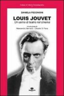 Louis Jouvet. Un uomo di teatro nel cinema di Daniela Pecchioni edito da Barbieri