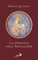 La speranza nell'Apocalisse di Sergio Quinzio edito da San Paolo Edizioni