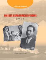 Odissea di una famiglia perbene (1940-45) di Giuseppe Lubrano edito da Galzerano