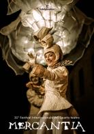 Mercantia. 31° Festival Internazionale del Quarto teatro edito da Federighi