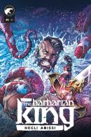 The Barbarian King vol.5 edito da Leviathan Labs