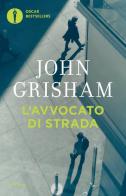 L' avvocato di strada di John Grisham edito da Mondadori