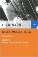 Dizionario della musica rock vol.1-2 di Giuseppe Rausa edito da BUR Biblioteca Univ. Rizzoli