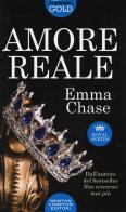 Amore reale. Royal series di Emma Chase edito da Newton Compton Editori