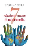 7 relazioni umane di misericordia di Adriano Sella edito da Paoline Editoriale Libri