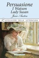 Persuasione-I Watson-Lady Susan di Jane Austen edito da La Rana Volante