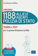 Concorso 1188 allievi agenti Polizia di Stato. Teoria e test per la prova d'esame scritta. Con espansione online. Con software di simulazione edito da Edises professioni & concorsi