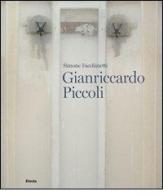 Gianriccardo Piccoli di Simone Facchinetti edito da Mondadori Electa