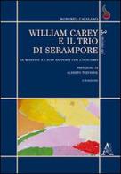 William Carey e il trio di Serampore. La missione e i suoi rapporti con l'induismo di Roberto Catalano edito da Aracne