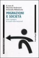 Migrazioni e società. Una rassegna di studi internazionali edito da Franco Angeli