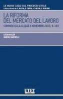 La riforma del mercato del lavoro. Commento alla legge 4 novembre 2010, n. 183 di Luca Nogler, Marino Marinelli edito da Utet Giuridica