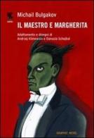 Il Maestro e Margherita di Michail Bulgakov, Andrzej Klimowski, Danusia Schejbal edito da Guanda