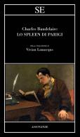 Lo spleen di Parigi di Charles Baudelaire edito da SE