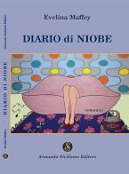 Diario di Niobe di Evelina Maffey edito da Armando Siciliano Editore