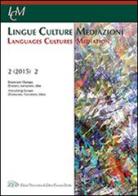 Lingue culture mediazioni (LCM Journal) (2015). Ediz. multilingue vol.2 edito da LED Edizioni Universitarie