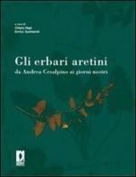 Gli erbari aretini da Andrea Cesalpino ai giorni nostri edito da Firenze University Press