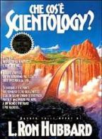 Che cos'è Scientology? di L. Ron Hubbard edito da New Era Publications Italia