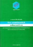 La continuità educativa edito da Edizioni Junior