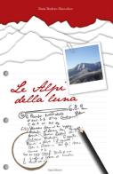 Le Alpi della luna di Ilaria Bodero Maccabeo edito da Elpo Edizioni