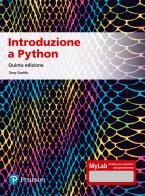 Introduzione a Python. Ediz. Mylab. Con aggiornamento online di Tony Gaddis edito da Pearson